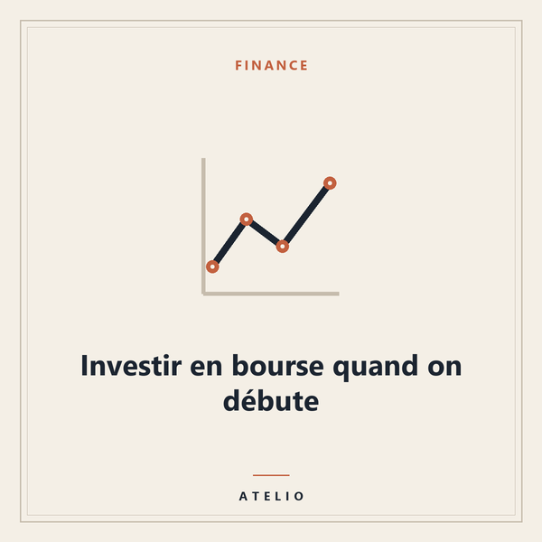 Investir en bourse quand on débute — couverture Atelio