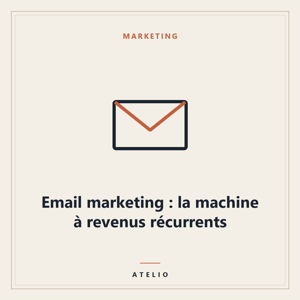 Email marketing : la machine à revenus récurrents — couverture Atelio
