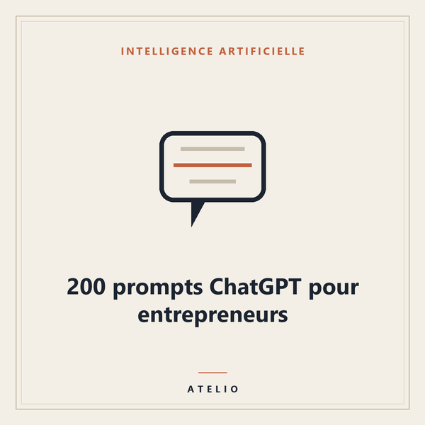 200 prompts ChatGPT pour entrepreneurs — couverture Atelio